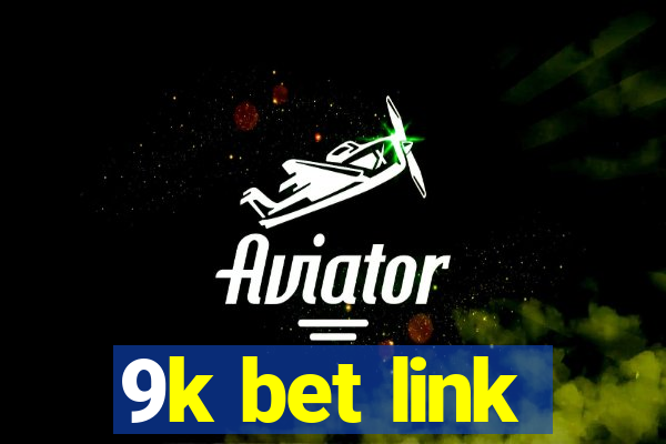 9k bet link